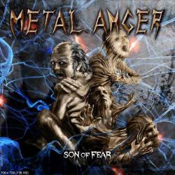 Metal Anger : Son of Fear